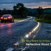 A car drives on a wet, rural road at dusk, with reflective road studs marking the centerline; text reads, All You Need to Know About Reflective Road Studs.